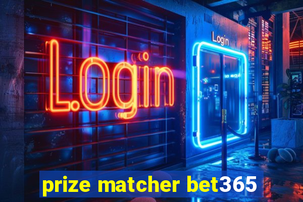 prize matcher bet365